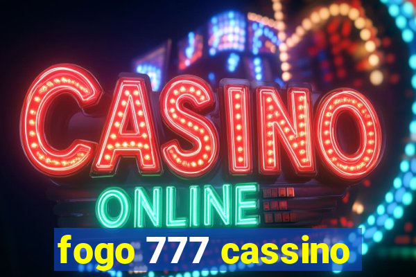 fogo 777 cassino